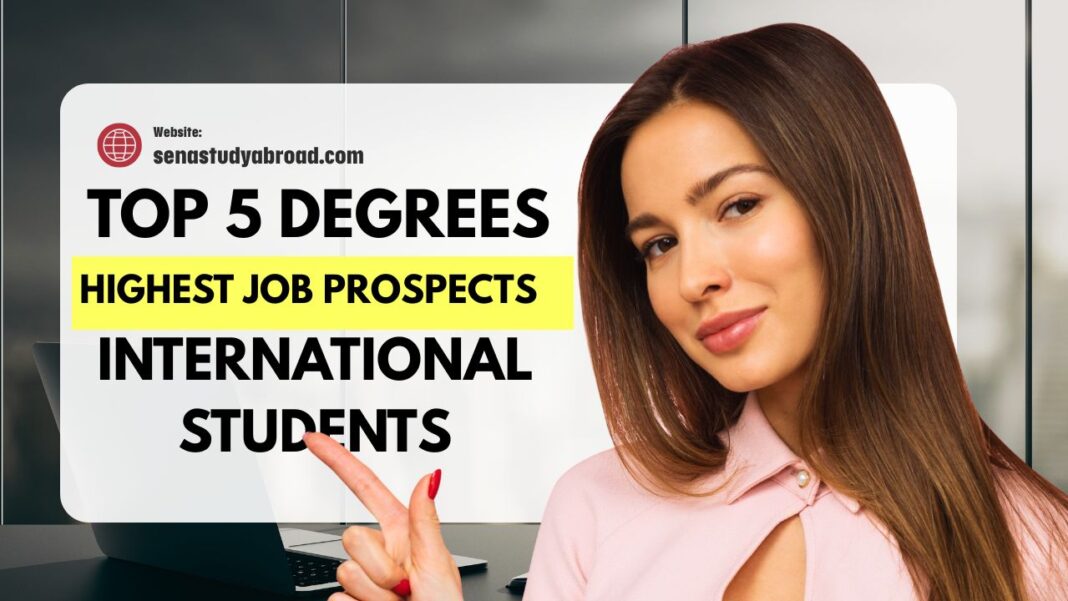 5 Degrees with the Highest Job Prospects for International Students